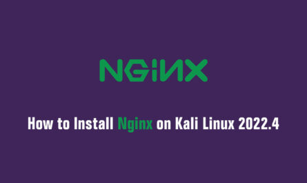 How to Install Nginx on Kali Linux 2022.4