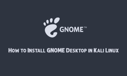 How to Install GNOME Desktop in Kali Linux